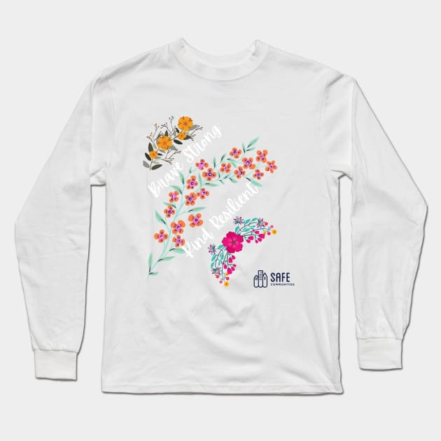 Brave and kind Long Sleeve T-Shirt by safecommunities